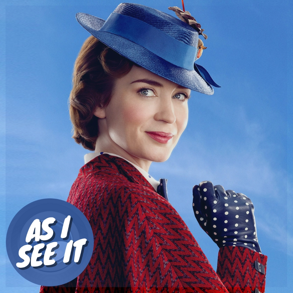 Mary Poppins Returns - Practically perfect in every way Mary Poppins Returns - Practically perfect in every way